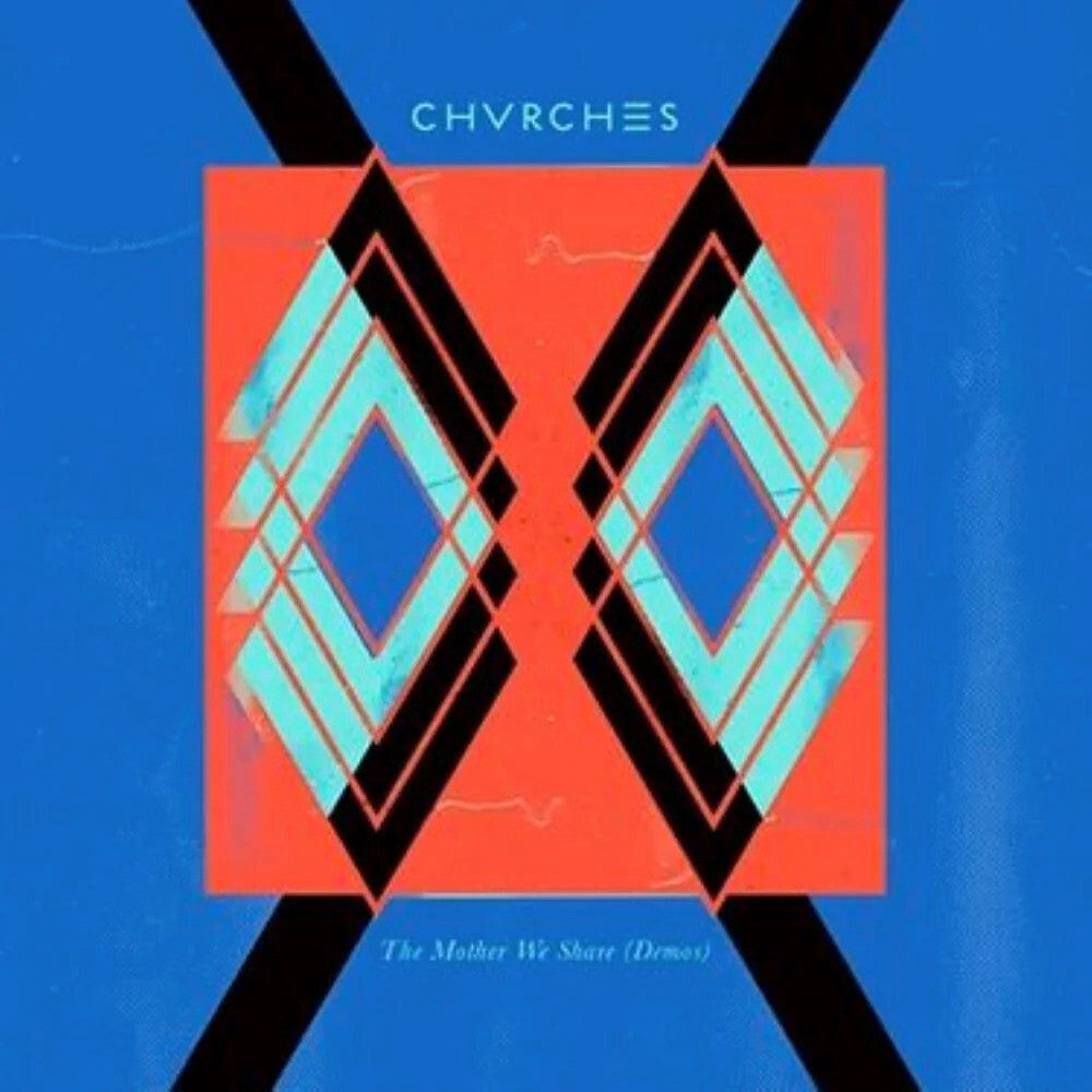 CHVRCHES The Mother We Share (Demos) 7" Vinyl 405844